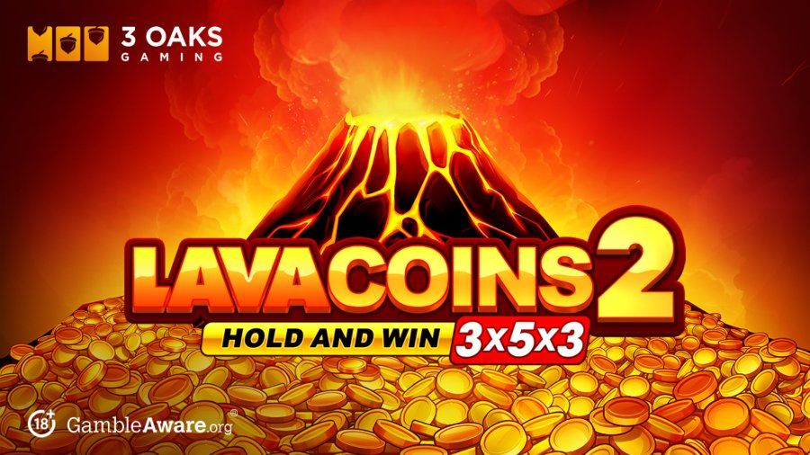 Lava Coins 2: Hold and Win 3x5x3 es lo nuevo de 3 Oaks Gaming
